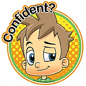 How Do You Feel Today Confident Sign